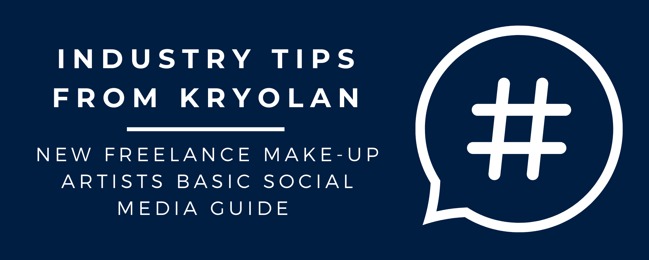 New Freelance Make-up Artists Basic Social Media Guide